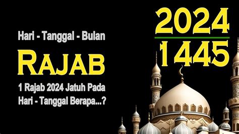 bulan rajab 2024 jatuh pada tanggal